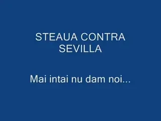 Ultima oara nu a iesit bine: Steaua - Sevilla 0-2, o amintire trista!