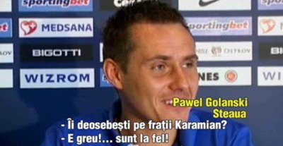 VIDEO / Golanski are probleme cu Karamyenii: E greu sa-i deosebesti, sunt la fel!