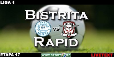 Gloria Bistrita 1-1 Rapid&nbsp;(Keita 57 / Herea 38)