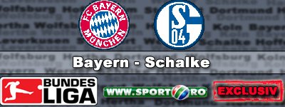 ACUM: Bayern 0-1 Schalke, live pe www.sport.ro