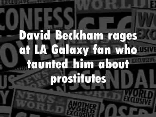 VIDEO / Beckham si-a varsat nervii pe un fan! Va cere daune de 25 de mil prostituatei din Bosnia: