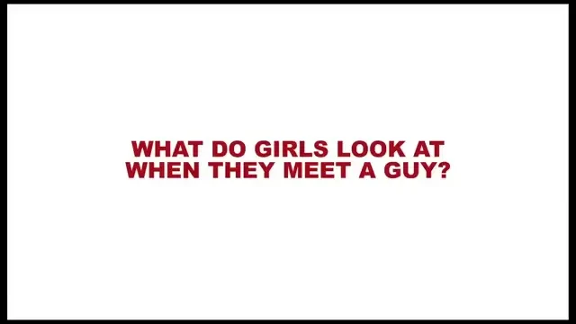 EXPERIMENT VIDEO de senzatie! La ce se uita femeile prima data cand intalnesc un barbat: