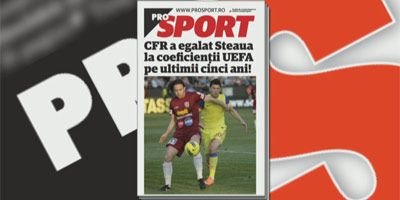 Citeste sambata in ProSport: CFR a egalat Steaua in clasamentul coeficientilor din Europa!