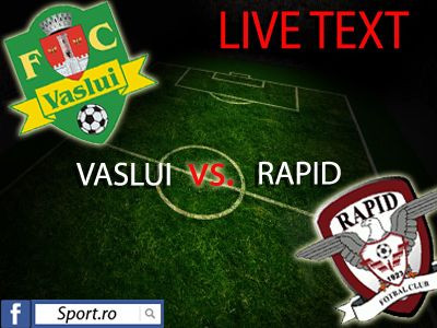 Vaslui nu renunta la RAZBOIUL cu Steaua! A castigat derby-ul DE CRIZA cu Rapid! AICI sunt fazele din Vaslui 1-0 Rapid