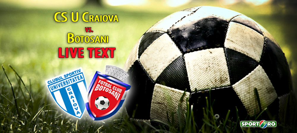 Bradan a dat un eurogol! CSU Craiova 2-1 Botosani! Oaspetii au terminat in 10 oameni, oltenii sunt la trei puncte de Europa League!