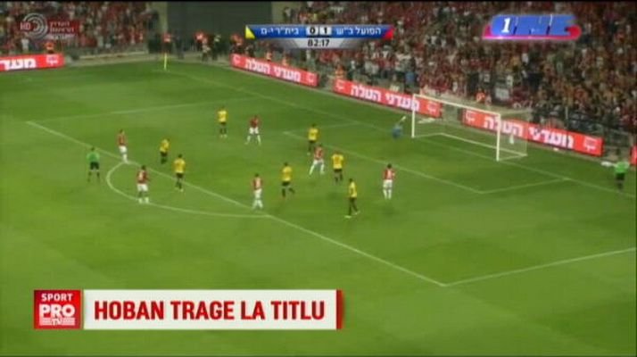 Hoban, aproape de un titlu istoric in Israel: echipa romanului poate deveni campioana dupa 40 de ani. Gol superb marcat de Hoban in ultimul meci | VIDEO