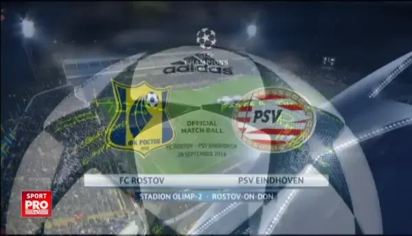 Rostov 2-2 PSV. Vezi REZUMAT!