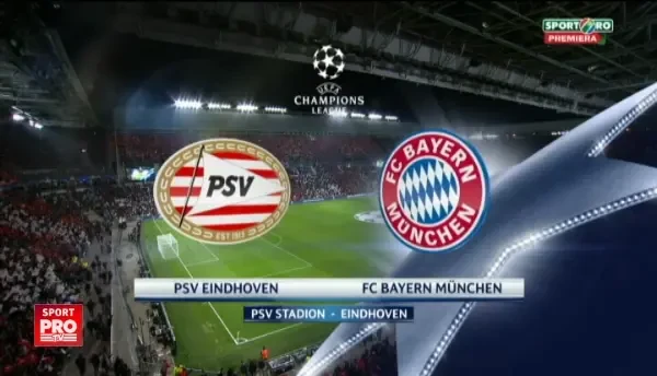PSV 1-2 Bayern Munchen. VIDEO REZUMAT