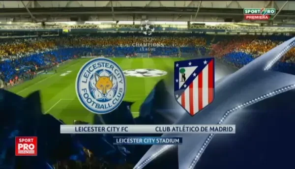 Leicester - Atletico Madrid | REZUMAT VIDEO, partea I