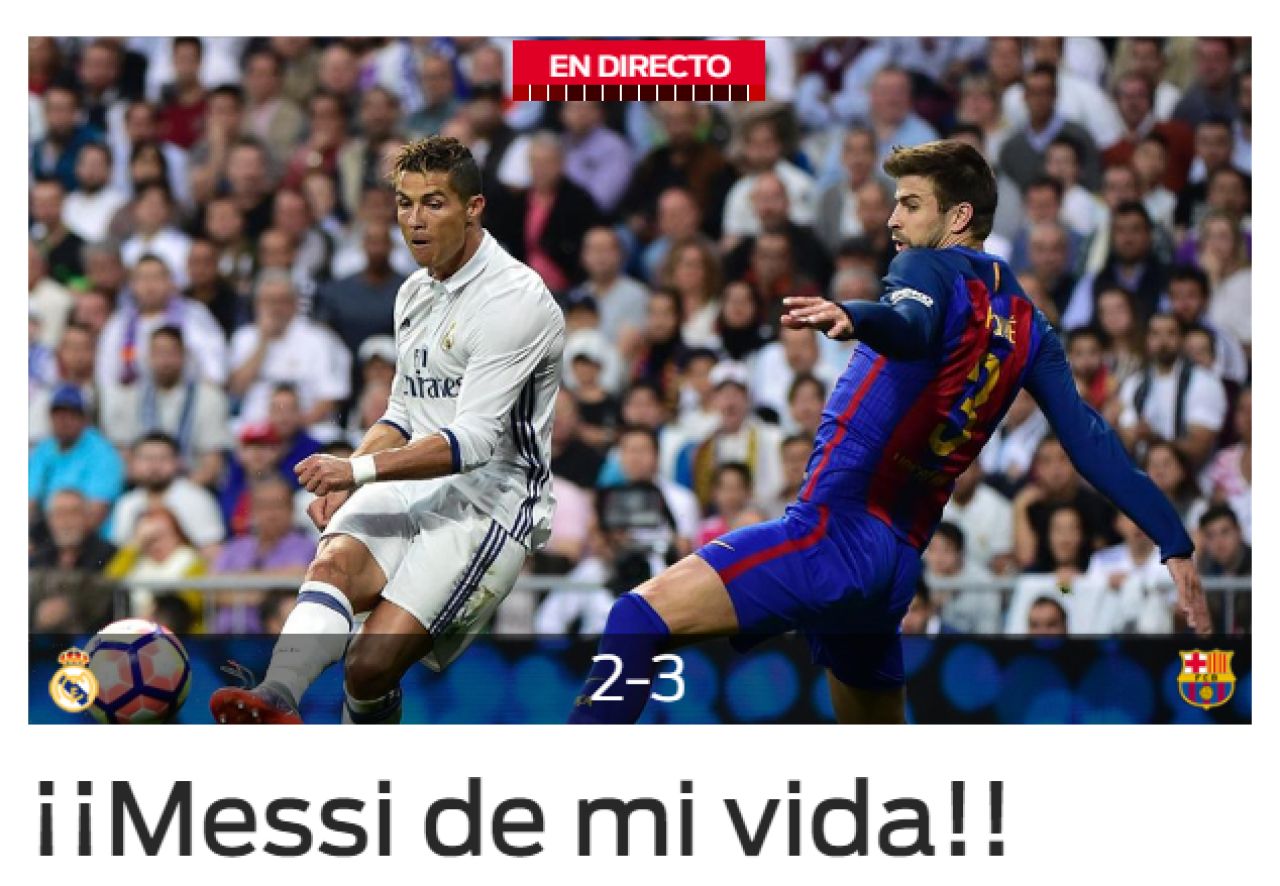¡¡¡Messi de mi vida!!! Presa catalana exulta dupa finalul absolut uluitor de pe Bernabeu. Ce scrie si Marca_2