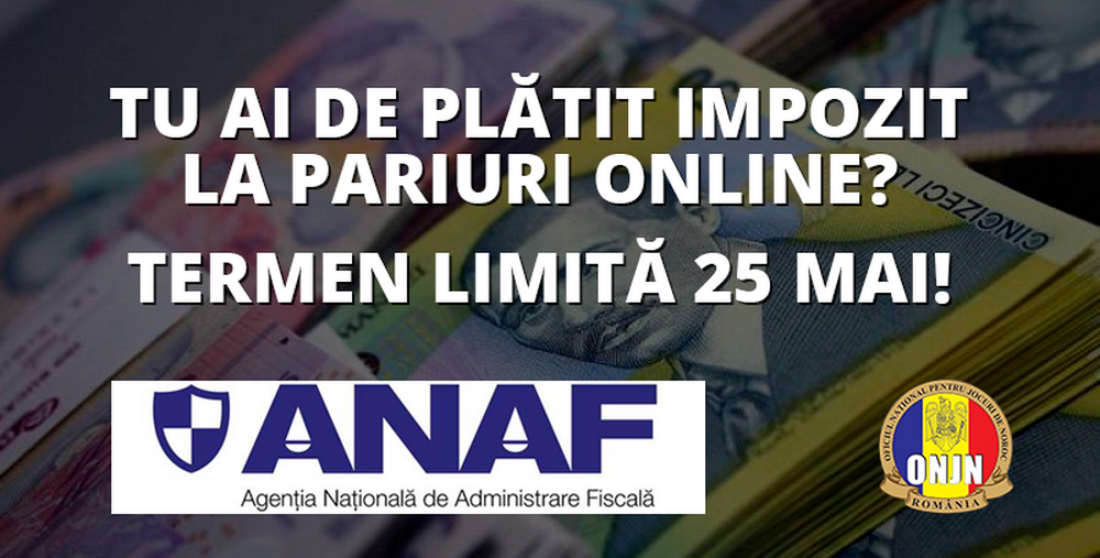 (P) Am jucat la pariuri online, am de platit impozit? Termen limita 25 mai!_2