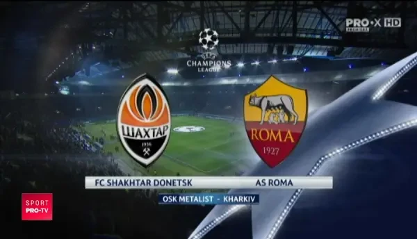 Rezumatul primei reprize de la Sahtior 2-1 Roma