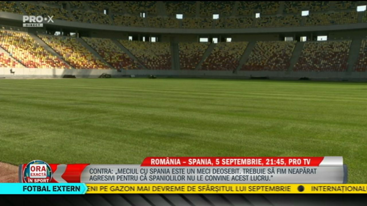 ROMANIA - SPANIA, 5 SEPTEMBRIE la PRO TV | Cum arata gazonul pe National Arena cu 7 zile inaintea marelui meci! Cosmin Contra: