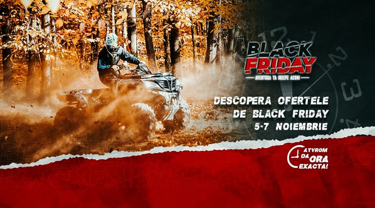 5 – 7 Noiembrie - Black Friday ATVRom_1