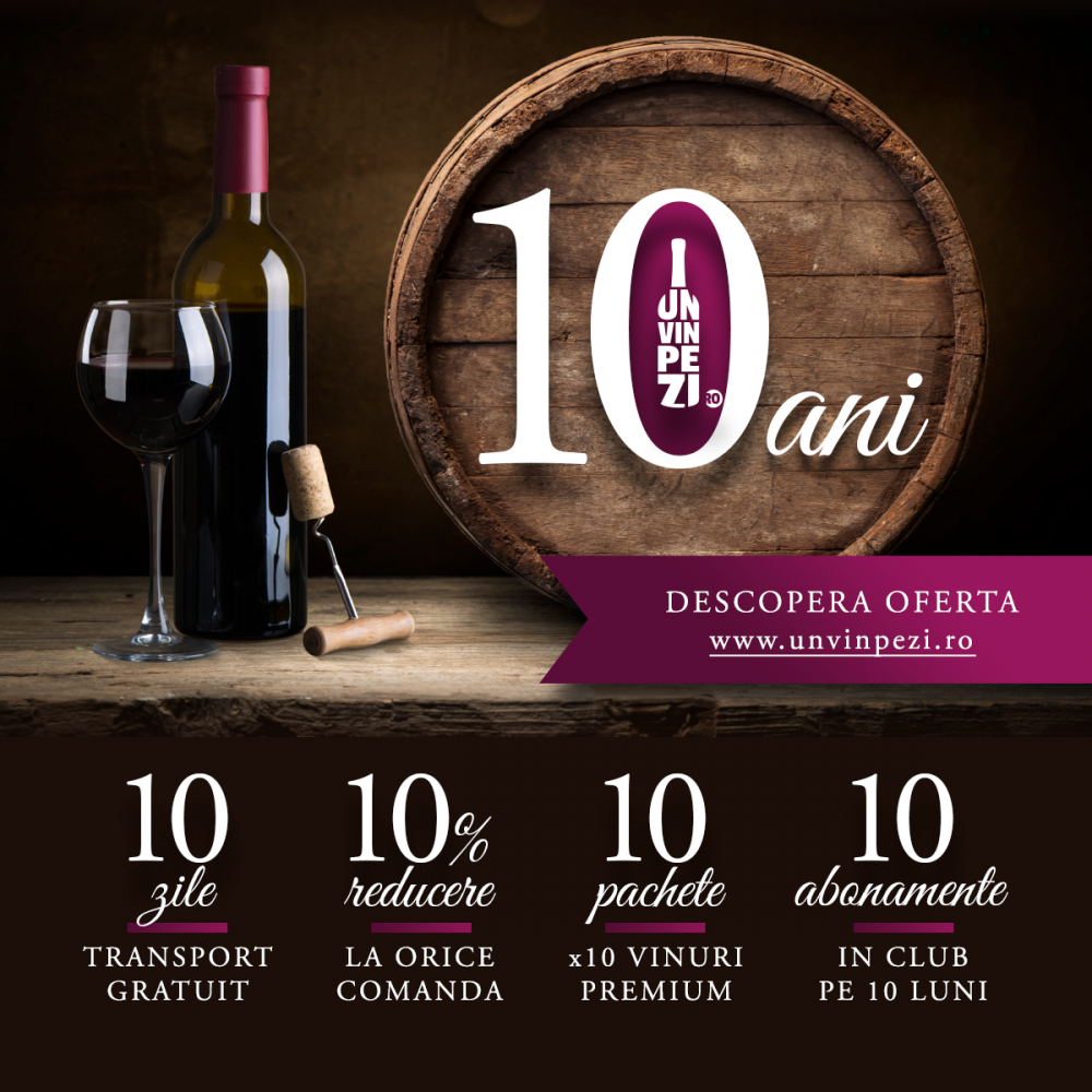 Unvinpezi.ro sărbătorește 10 ani de la lansare cu 10 zile de reduceri, transport gratuit, vinuri premium și abonamente &icirc;n Club