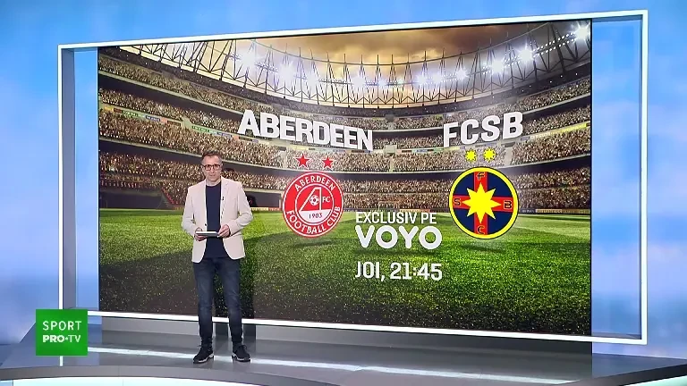 Aberdeen - FCSB e joi, de la 21:45, EXCLUSIV pe VOYO