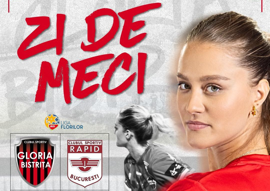 Gloria Bistrița - Rapid, derby pentru locul 1 în Liga Florilor, EXCLUSIV pe VOYO și Pro Arena de la 17:30!