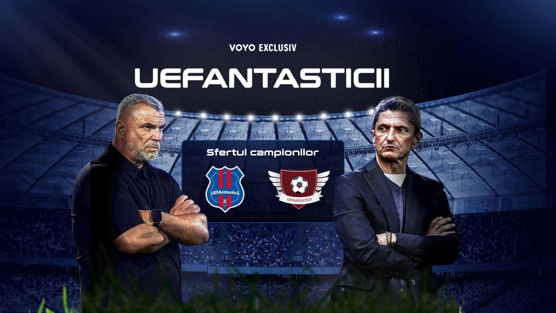 Meciul UEFAntasticilor | Emisiune specială cu Ștucan, Robert Niță și Andru Nenciu pe VOYO, de la 19:00